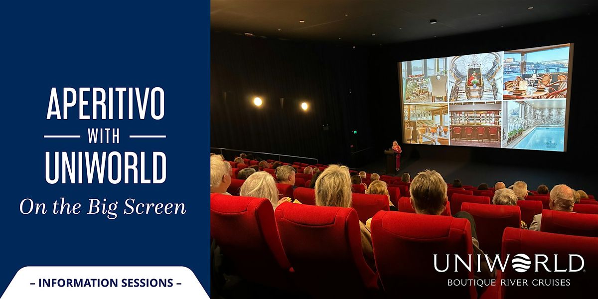 Aperitivo with Uniworld: On The Big Screen | Perth