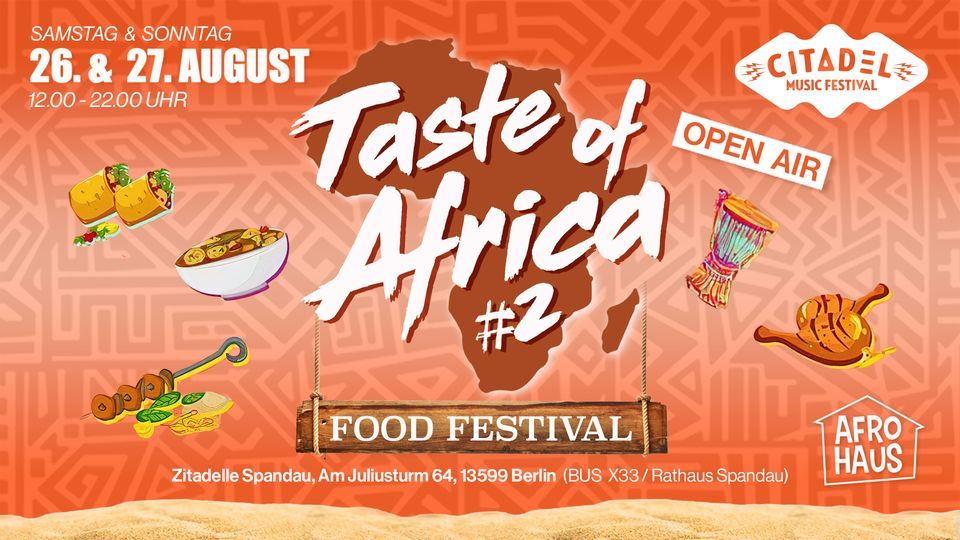 Taste of Africa FoodFestival Berlin OPEN AIR Zitadelle Spandau