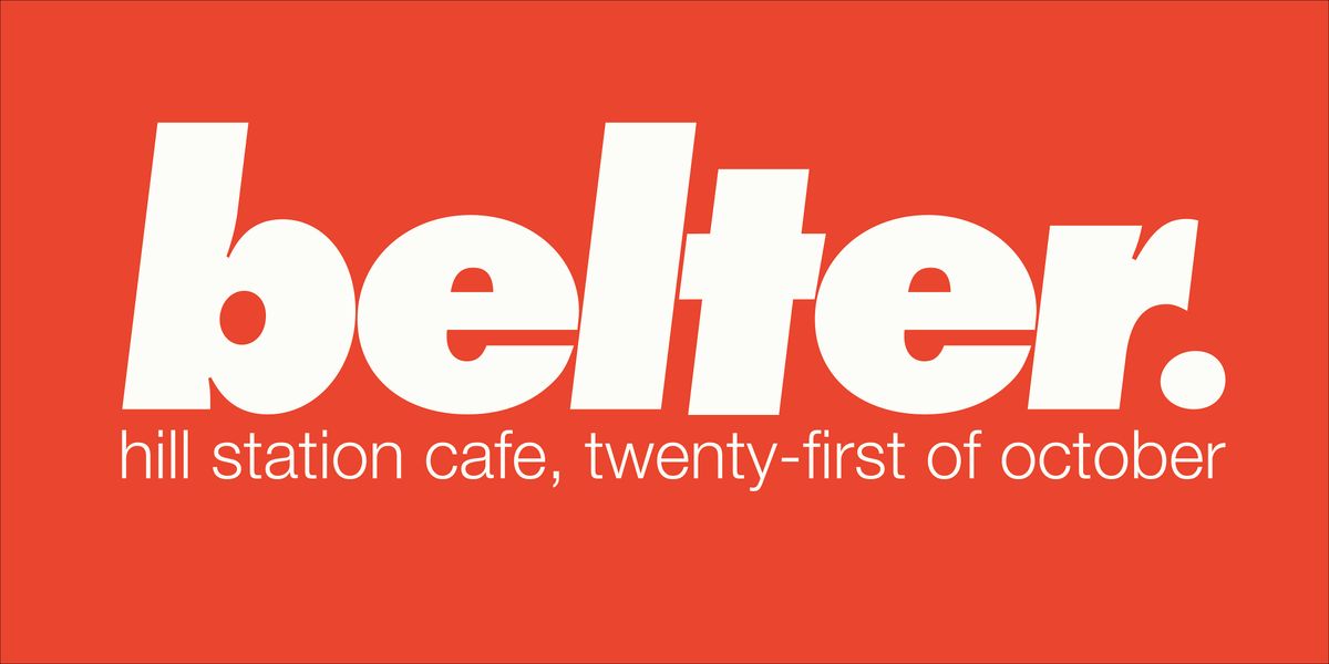 BELTER#003: Supper Club @ Hill Station Cafe