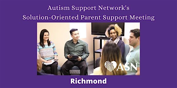 RICHMOND Solution Oriented Parent Support Meeting