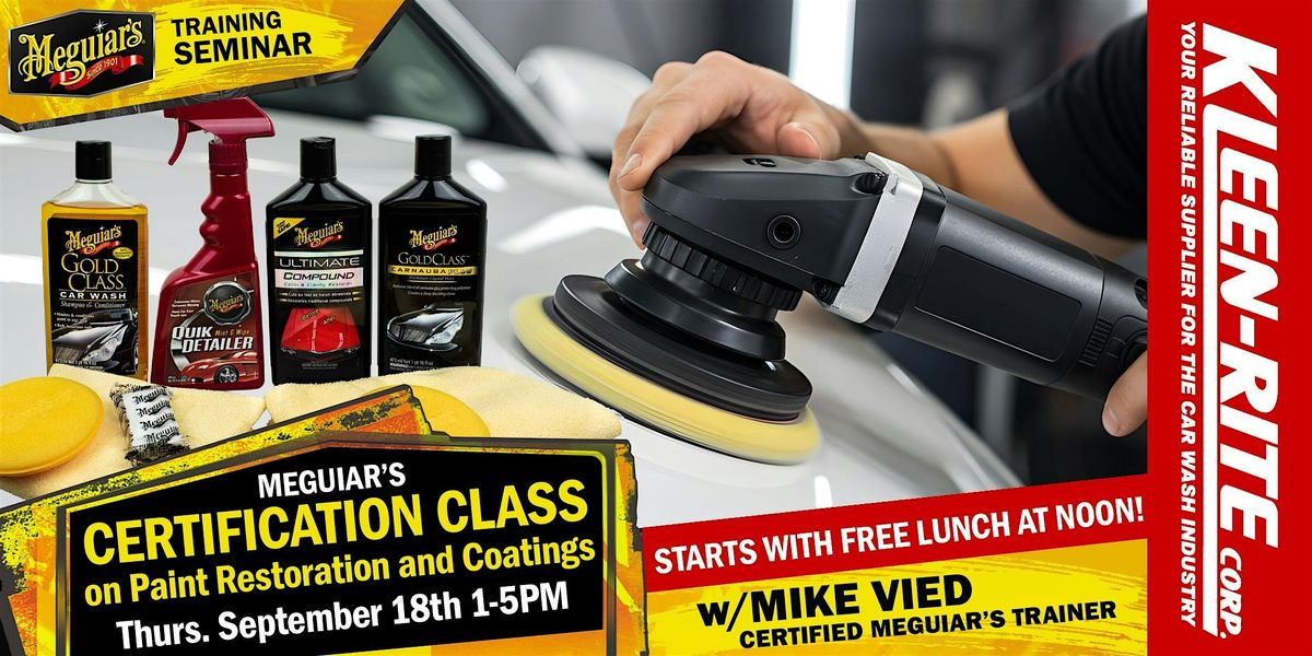 Meguiar's Certification Class: Paint Restoration and Coatings