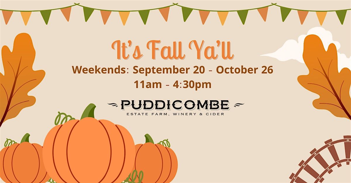 Fall Ya'll at Puddicombe Farms