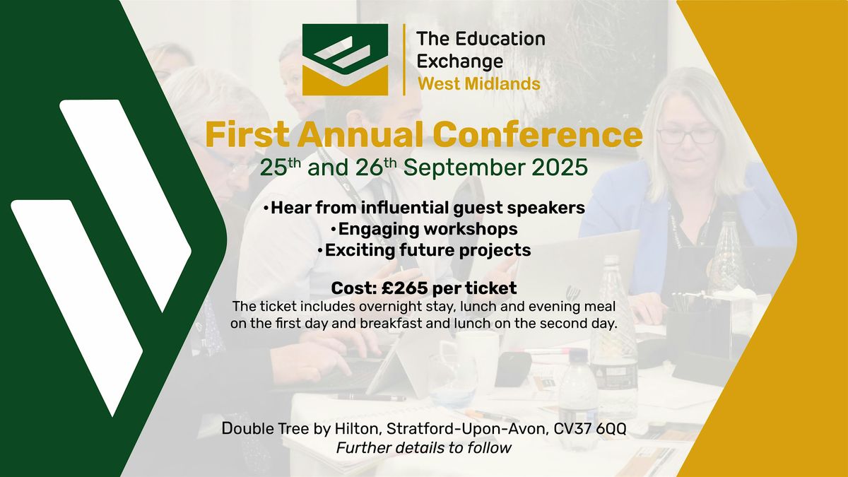 The Education Exchange West Midlands First Annual Conference