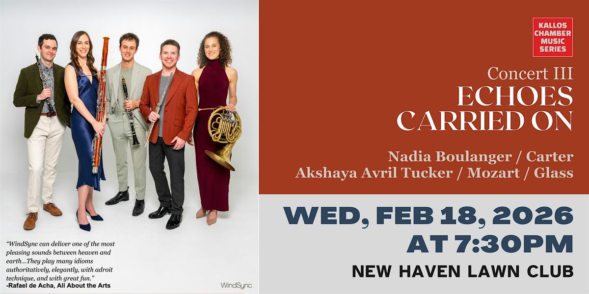 Kallos Chamber Music Series | Echoes Carried On