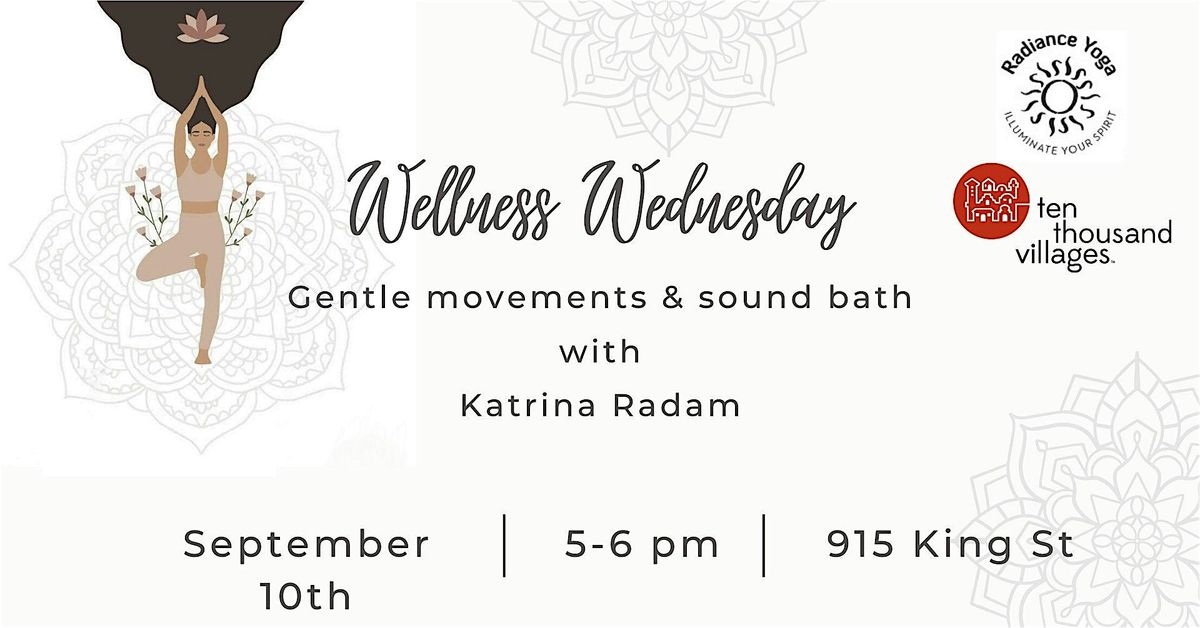 Wellness Wednesdays with Katrina Radam