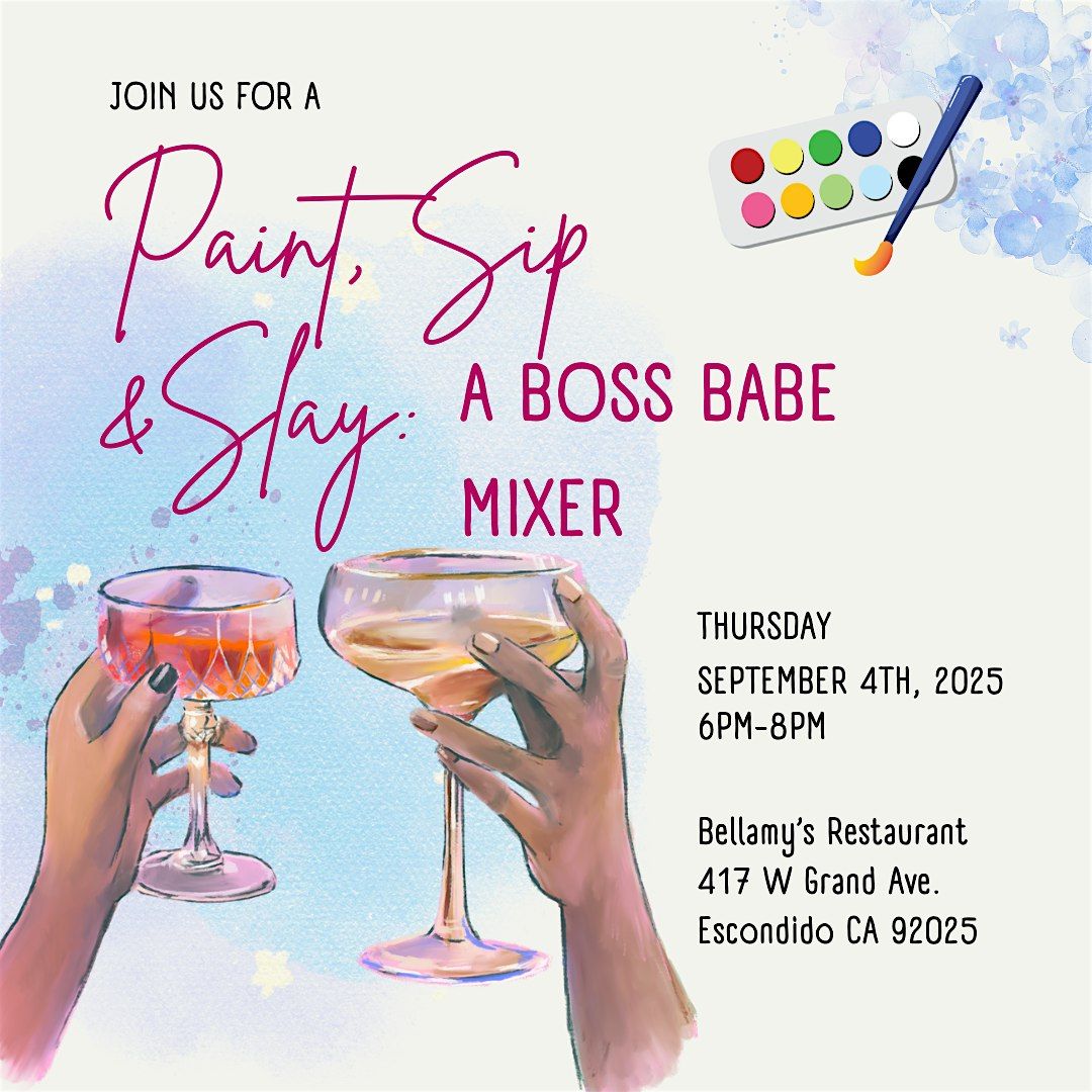 Paint, Sip & Slay: A Boss Babe Mixer