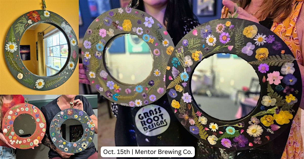 Fall Pressed Flower Mirror | Paint + Sip at Mentor Brewing Co.