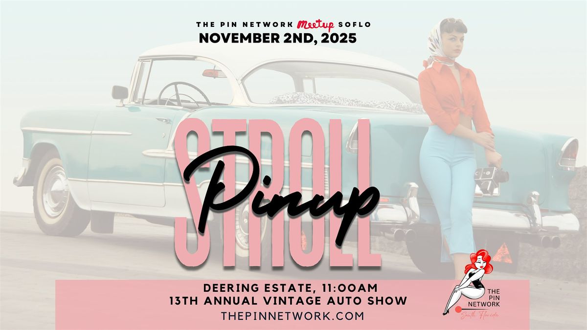 Pin-Up Meetup at the Deering Estate Vintage Auto Show