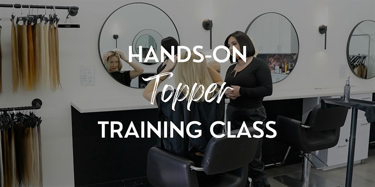 Hands-on Topper Training Class