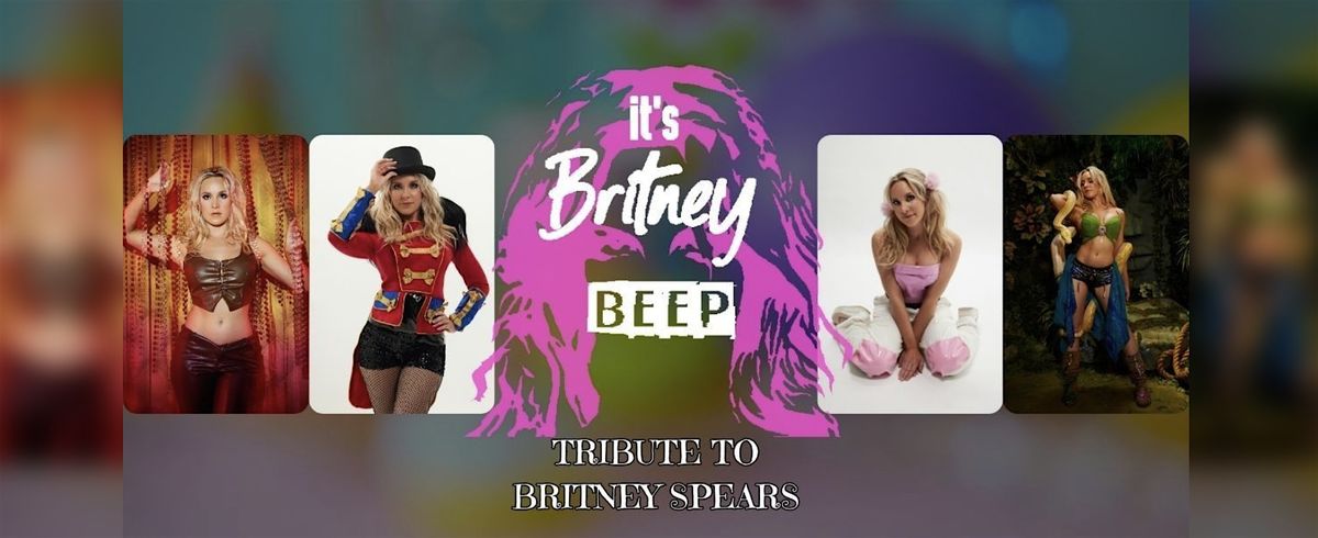 It's Britney Beep(Live Tribute to Britney Spears) Sunday Funday- All Ages