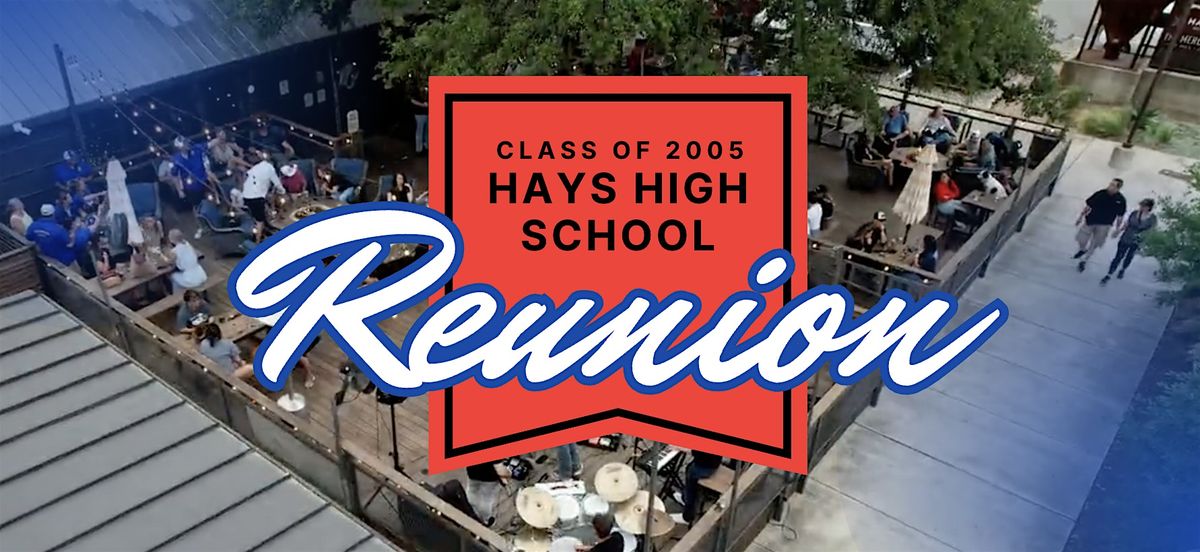 Hays HS Class of 2005 | 20 Year Reunion