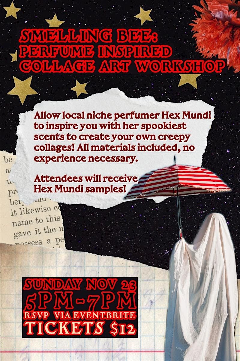 SMELLING BEE: PERFUME INSPIRED COLLAGE ART WORKSHOP