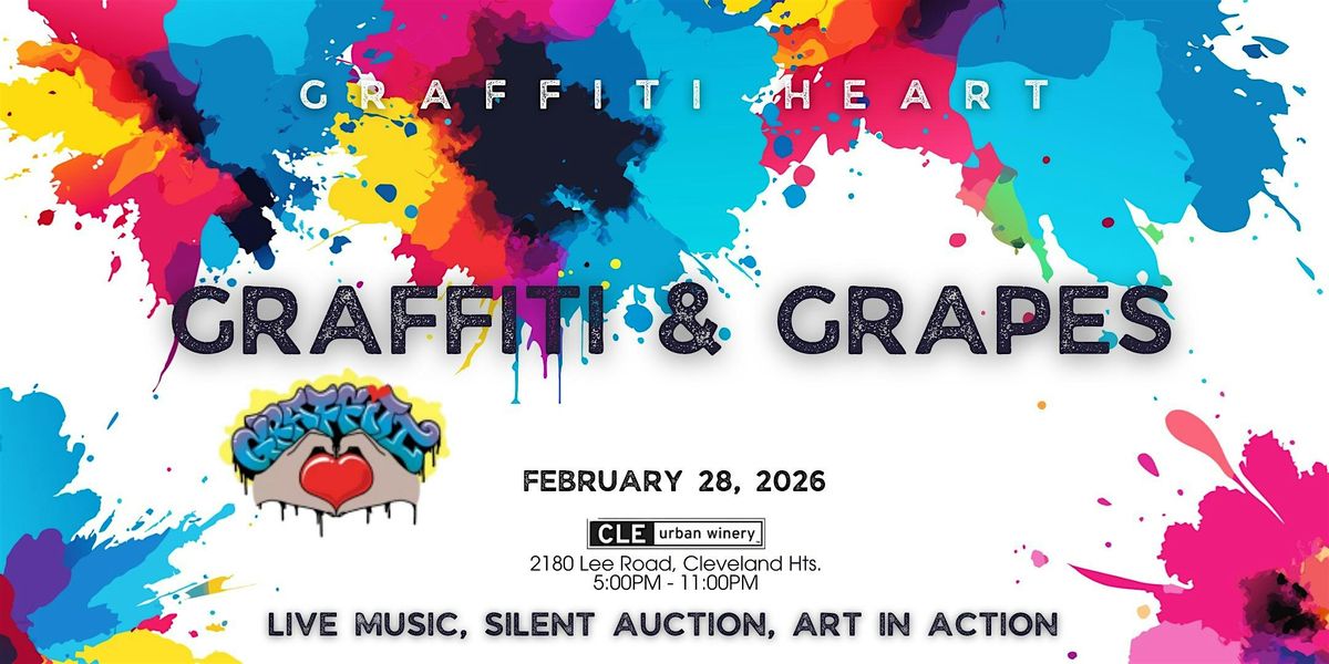 Graffiti HeArt Graffiti & Grapes Fundraiser!