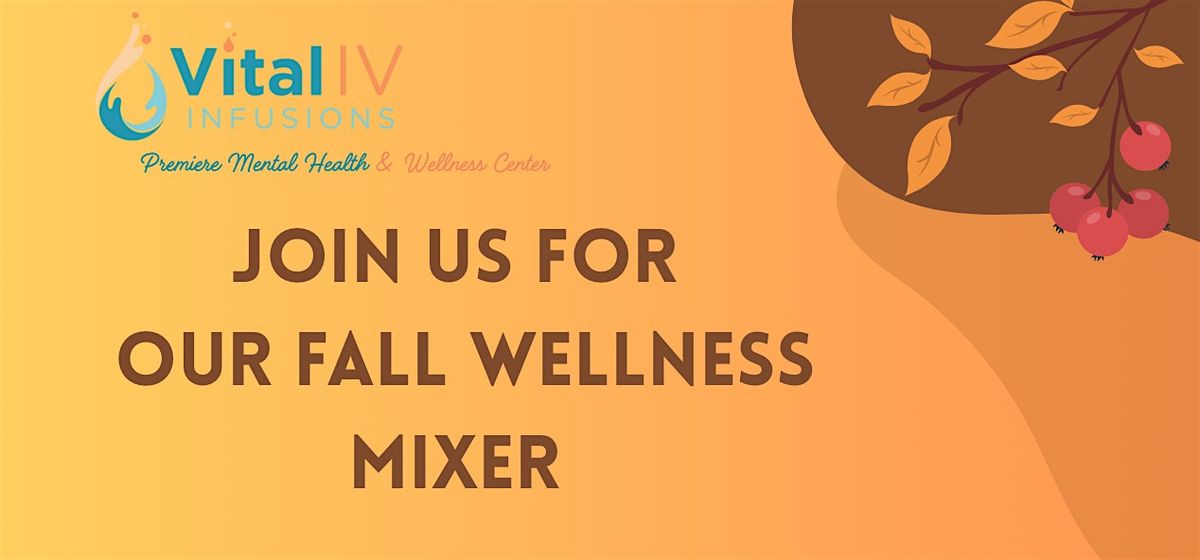 Fall Wellness Mixer & Information Session