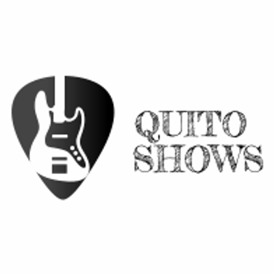 QUITO SHOWS