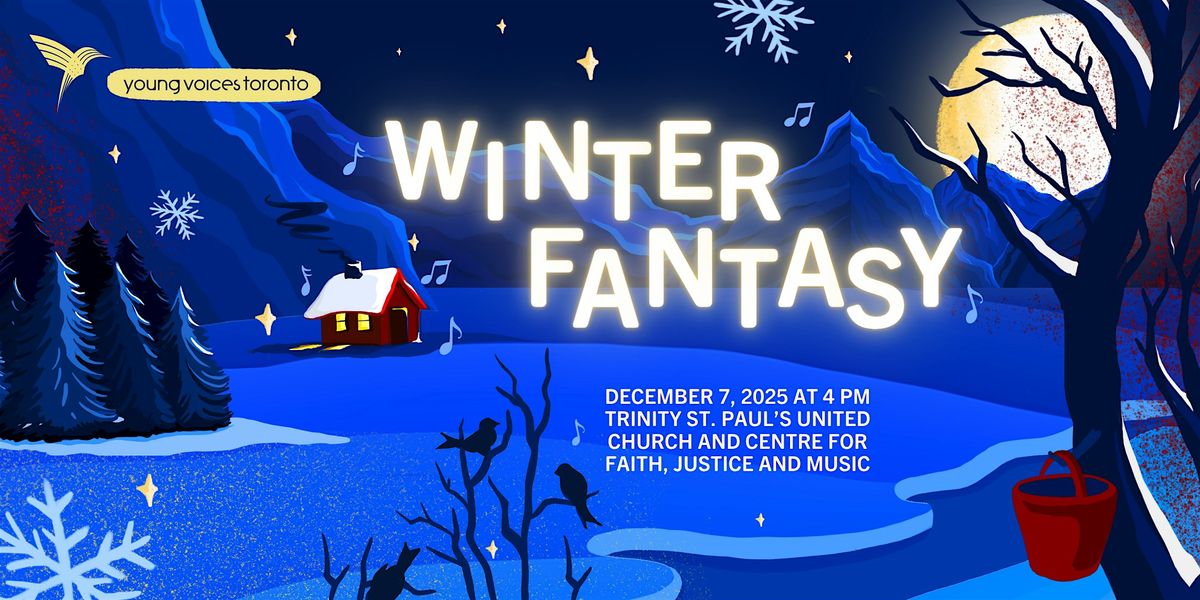 Winter Fantasy: Young Voices Toronto's Annual Holiday Concert