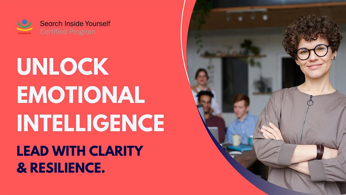 Search Inside Yourself Training - Emotional Intelligence for a busy world