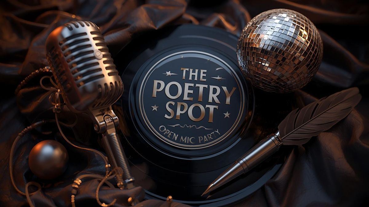 THE POETRY SPOT Open Mic Party