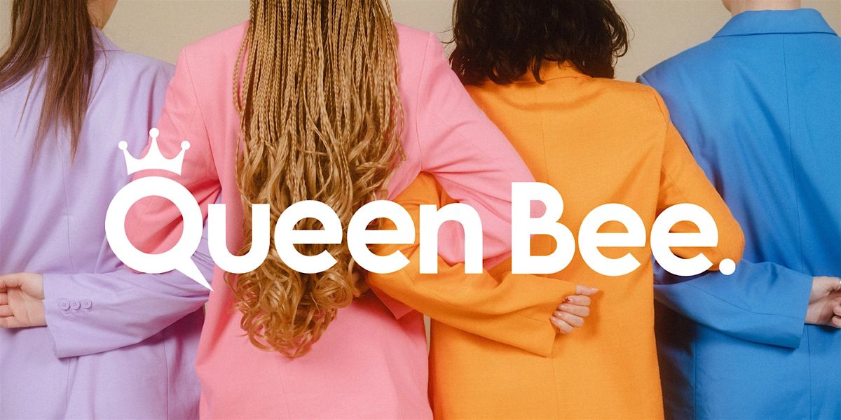 Queen Bee - Myth or Mystery? Leadership and Building a Positive Culture.