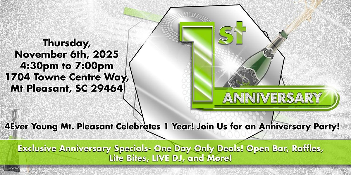 4Ever Young Mt. Pleasant 1 Year Anniversary