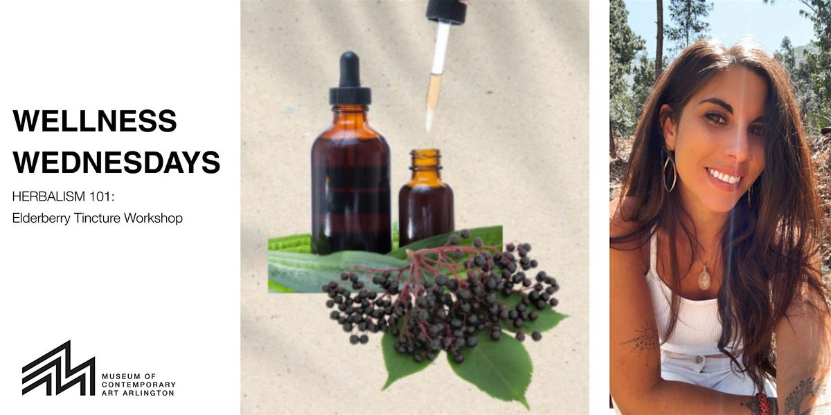 Wellness Wednesdays -- Herbalism 101: Elderberry Tincture Workshop