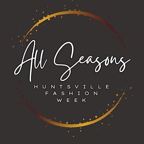 3rd Annual All Seasons Fashion Weekend 2025