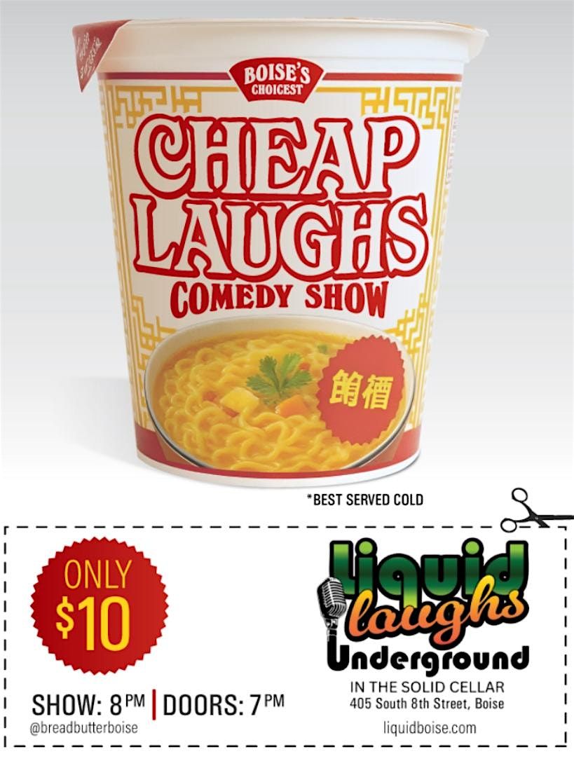 The Cheap Laughs Comedy show!