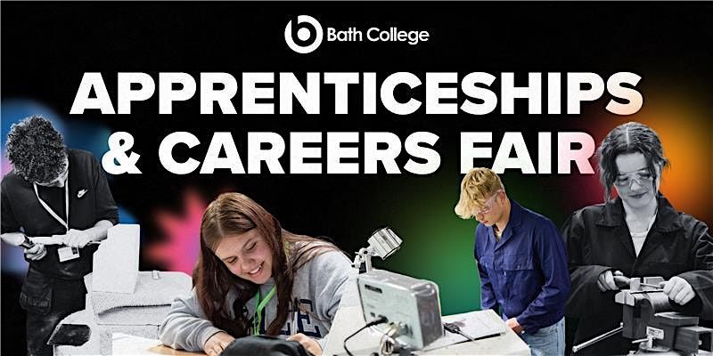 Bath College Apprenticeship & Careers Fair