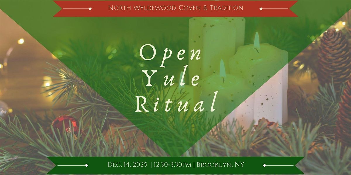 North Wyldewood's Open Yule Ritual 2025