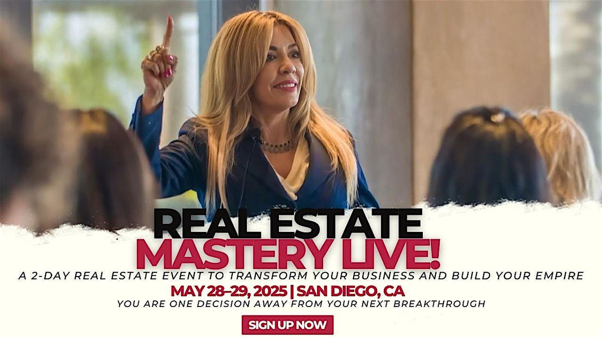 Real Estate Mastery Live - In San Diego
