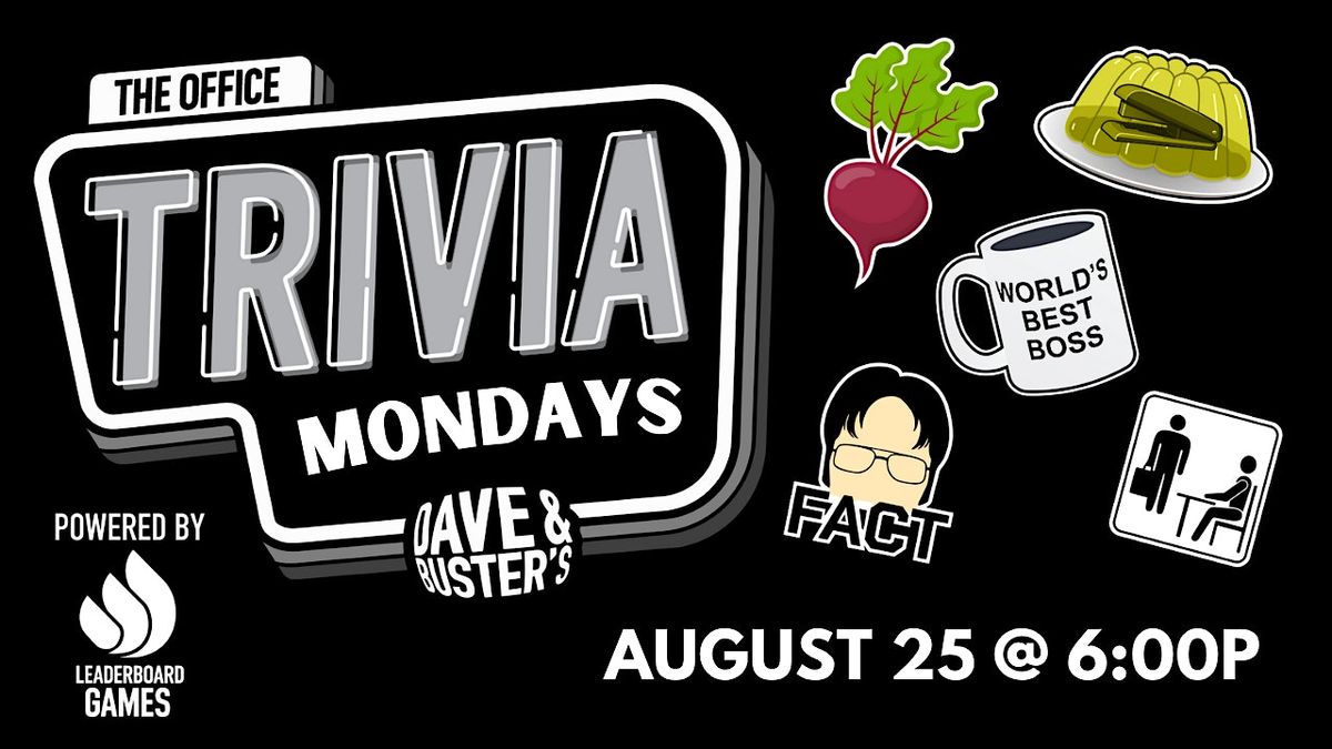 THE OFFICE Theme Trivia | Dave & Buster's - Philadelphia PA 6p MON 08\/25