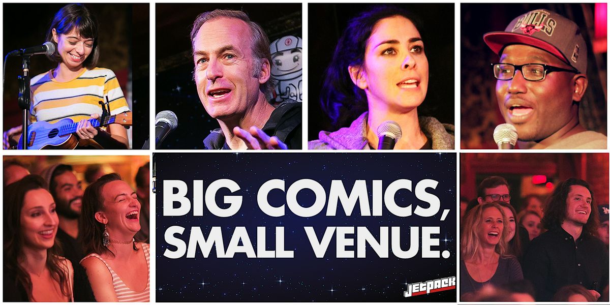 Jetpack Comedy Show: Big Comics, Small Venue