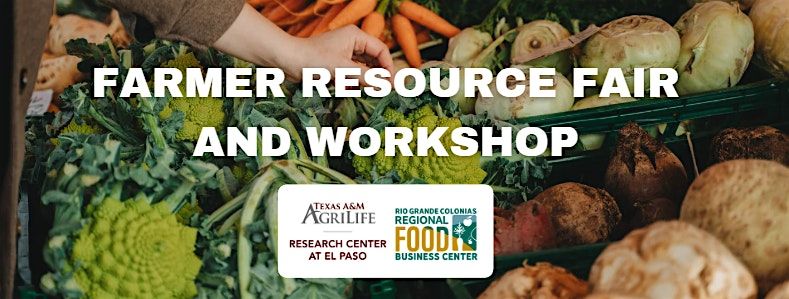 Farmer Resource Fair and Workshop