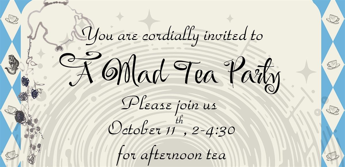 A Mad Tea Party