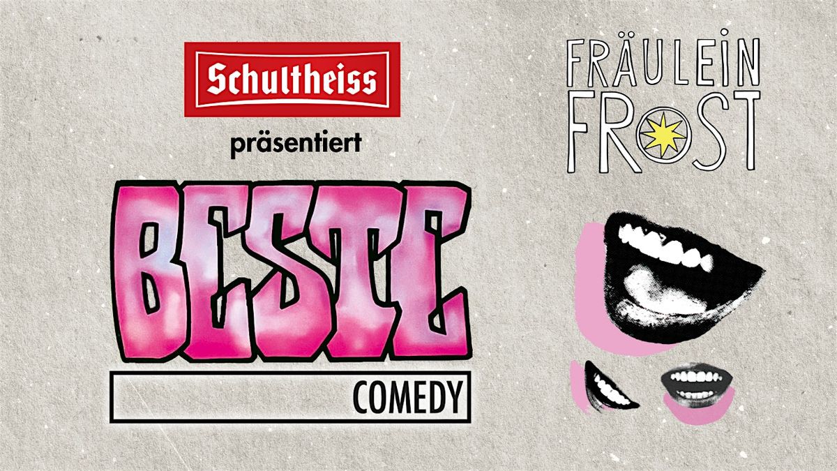 BESTE Comedy Open Mic im Fr\u00e4ulein Frost