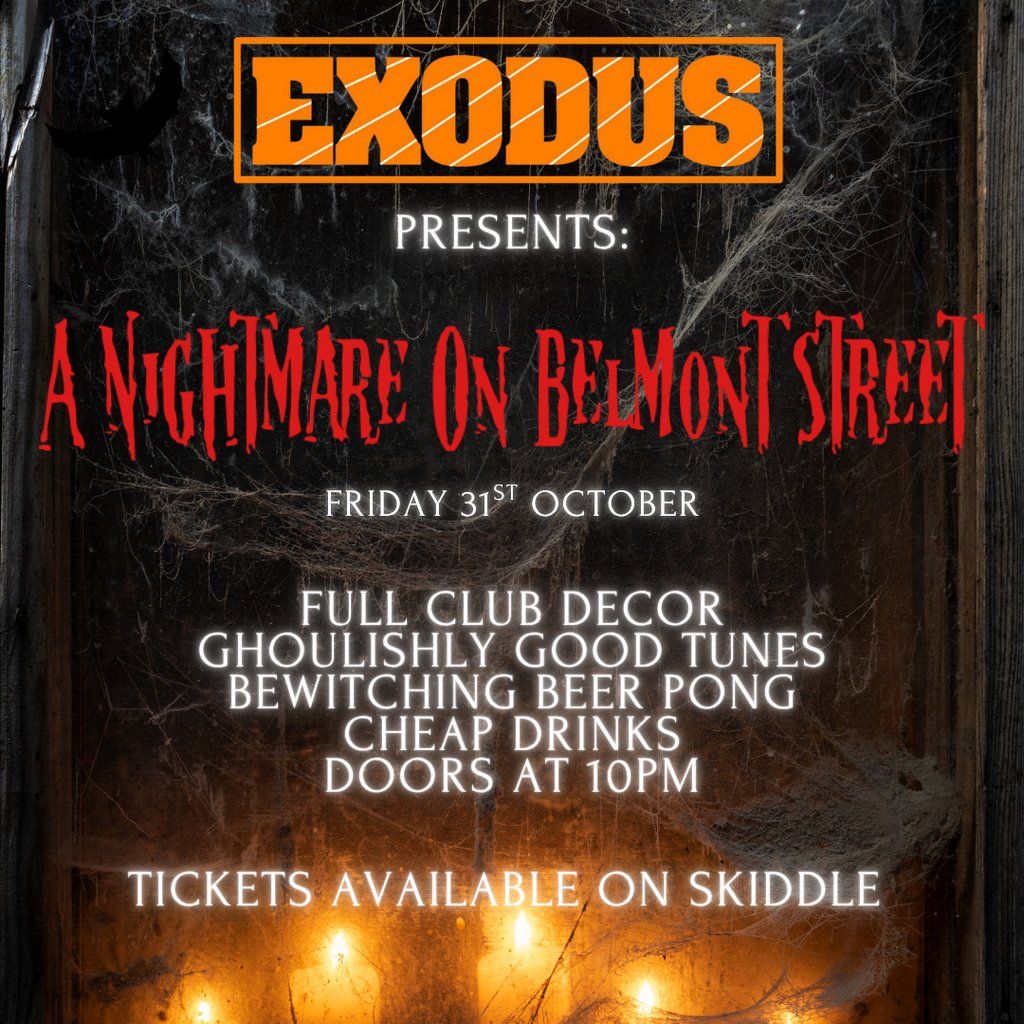 Exodus Presents: A Nightmare On Belmont Street