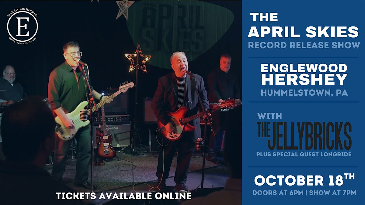 The April Skies - Record Release Show!