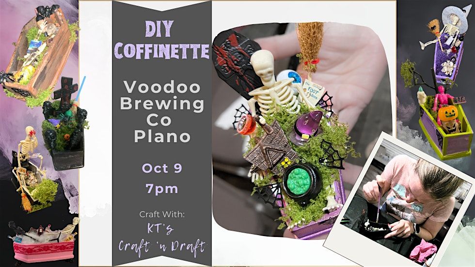 DIY Coffinettes @ Voodoo Brewing Co Plano