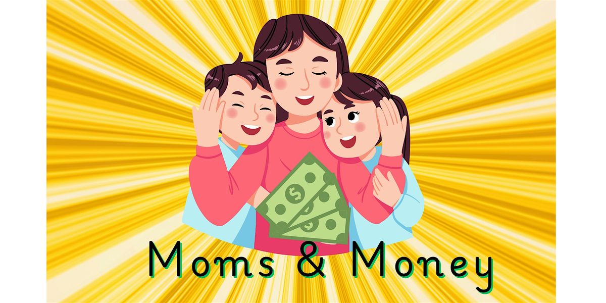 Moms & Money