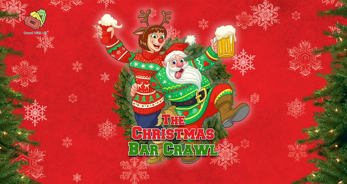 The Official Christmas Bar Crawl - Sacramento