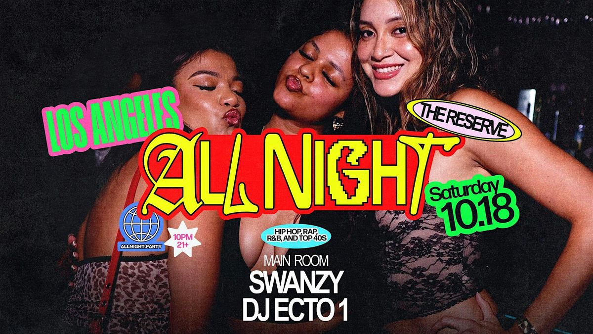 All Night Saturdays - Hip Hop, Rap, R&B, Top 40s at The Reserve