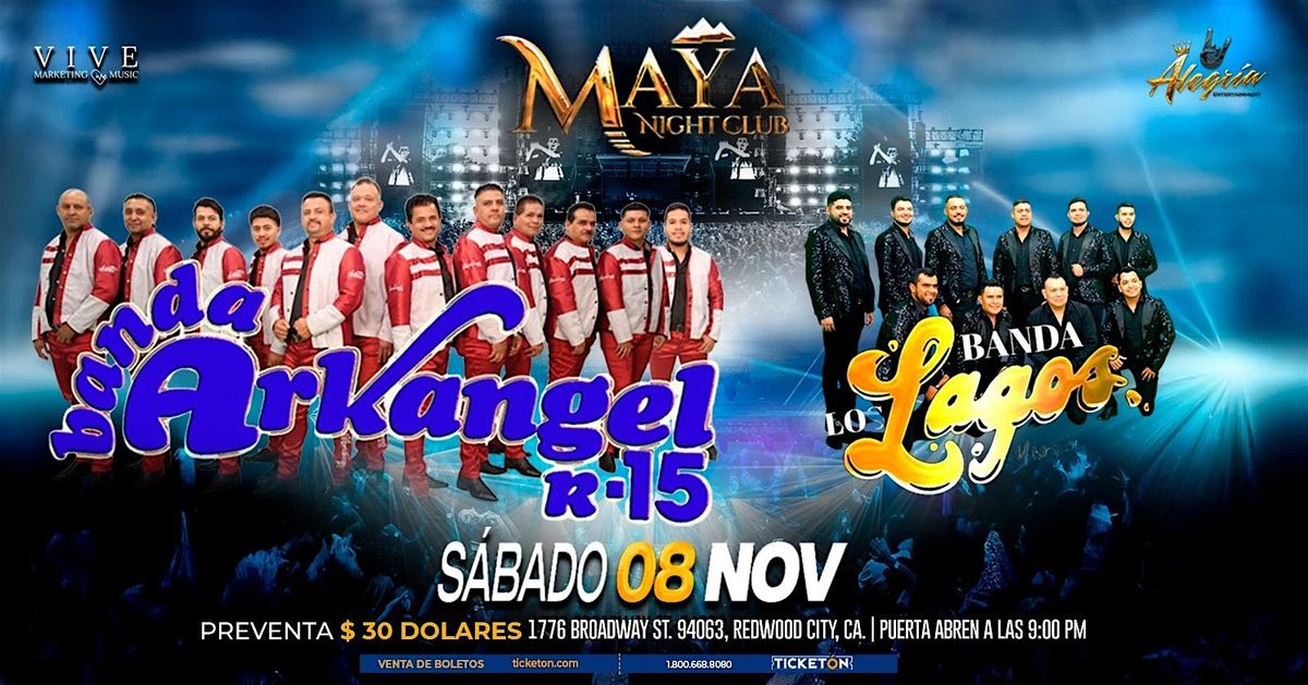 Banda Arkangel R-15 y Banda Lagos en vivo @ Maya Nightclub