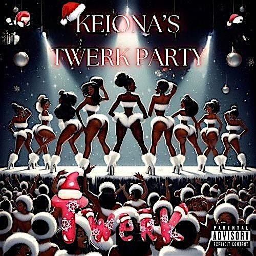 Keiona\u2019s Twerk Party