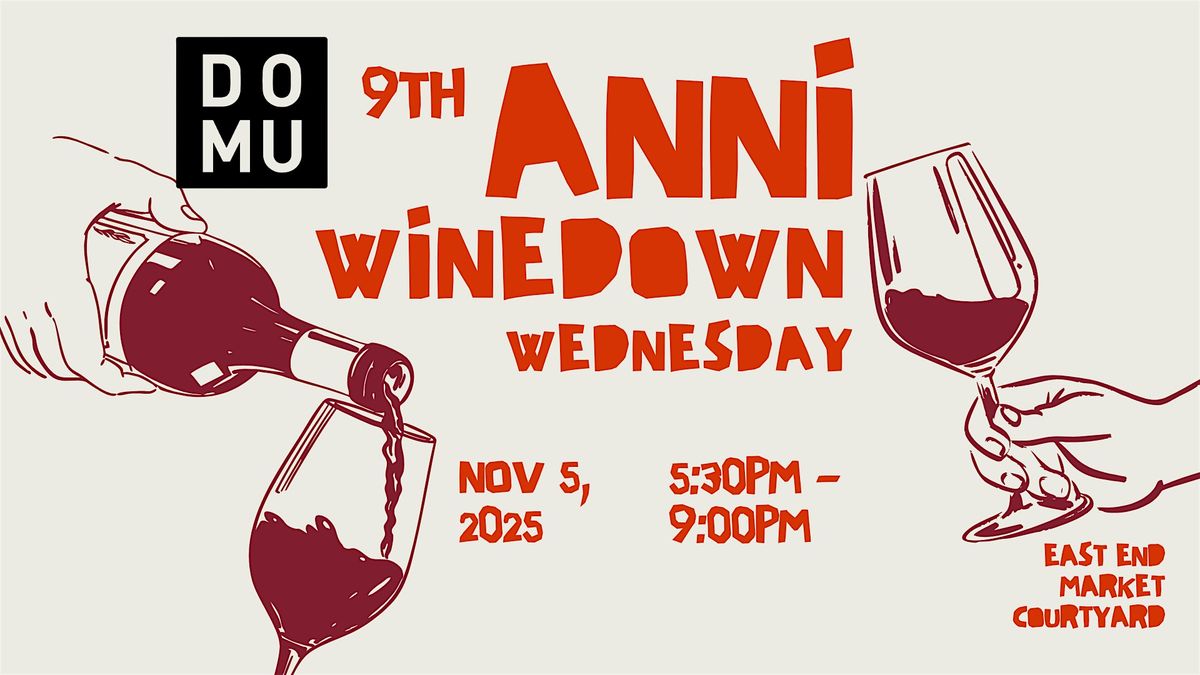 Domu 9th Anniversary Wine Down Wednesday