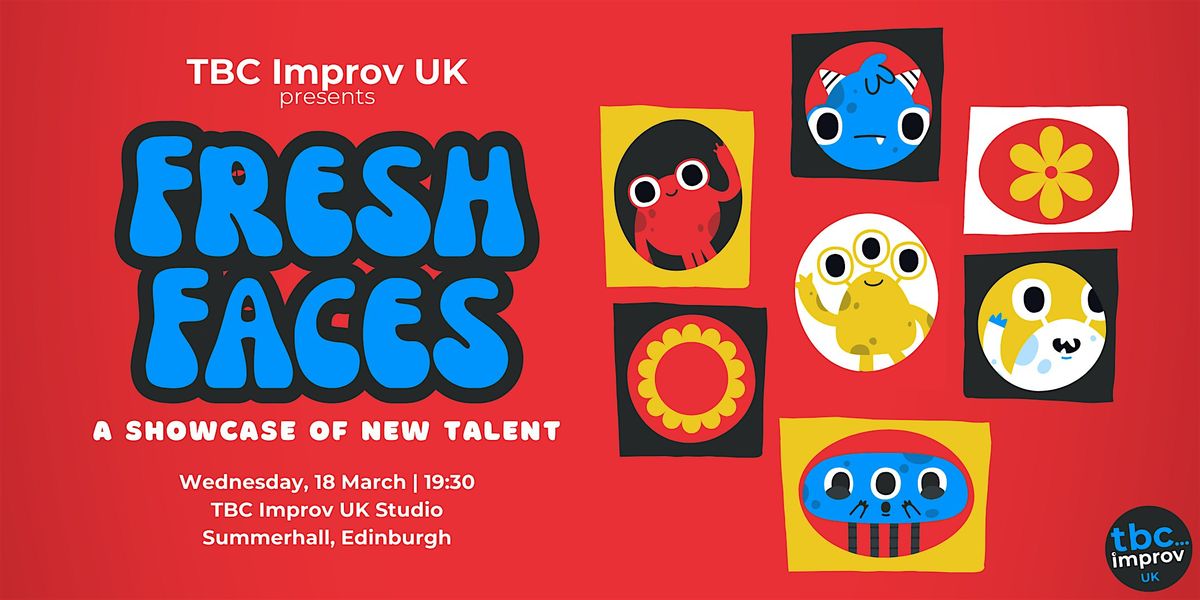 TBC Improv Presents: Fresh Faces of Improv - Shortform!