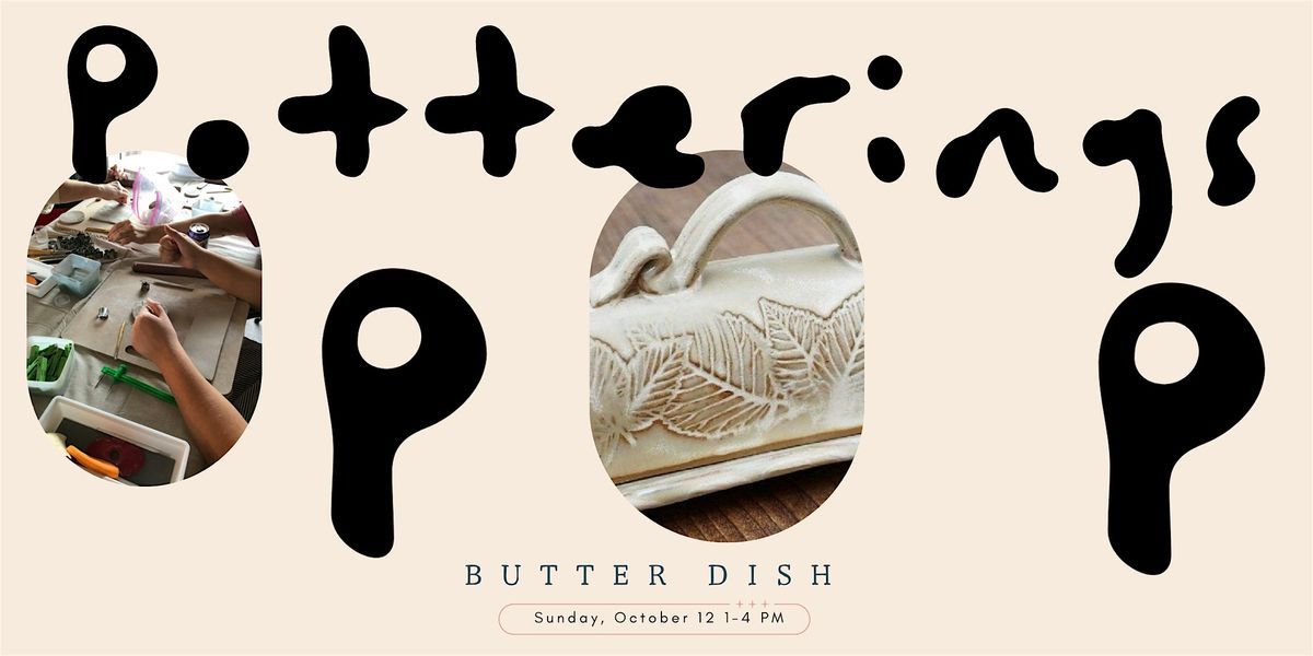 Potterings Workshop Make a Butter Dish