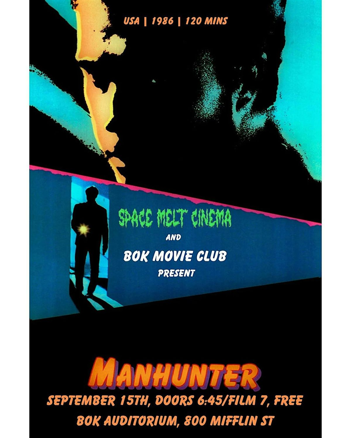 Space Melt Cinema and Bok Movie Club Present: Manhunter