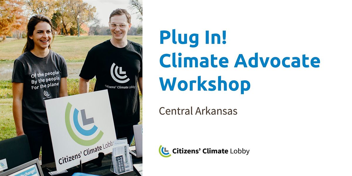 Plug in! Climate Advocate Workshop in North Little Rock