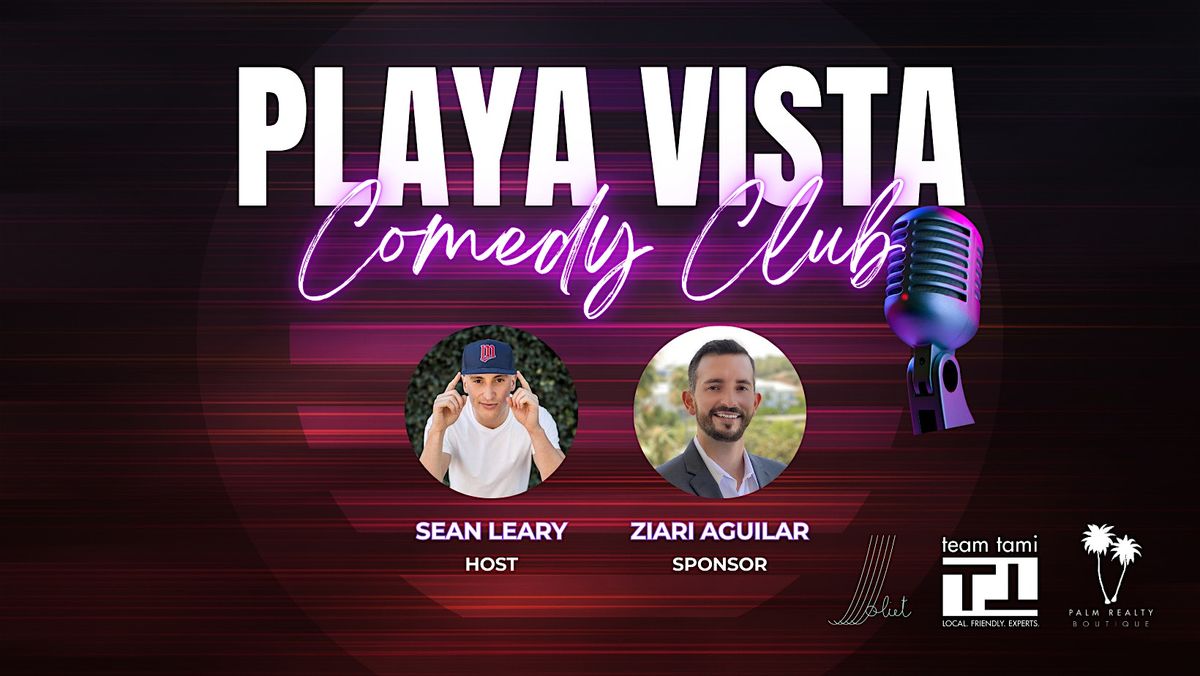 Playa Vista Comedy Club presented by Ziari Real Estate