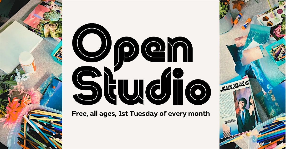 Monthly Open Studio